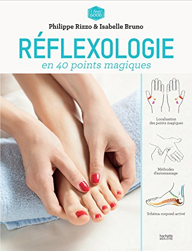 Réflexologie en 40 points magiques