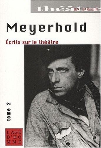 Ecrits sur le théâtre. Vol. 2. 1917-1930