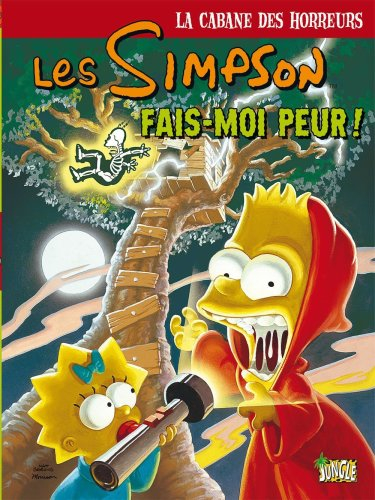 Les Simpson : la cabane des horreurs. Vol. 1. Fais-moi peur !