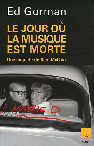 Le jour où la musique est morte : une enquête de Sam McCain