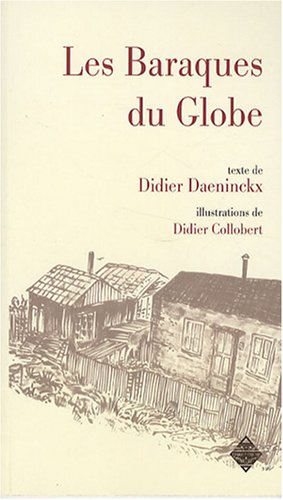 Les baraques du Globe