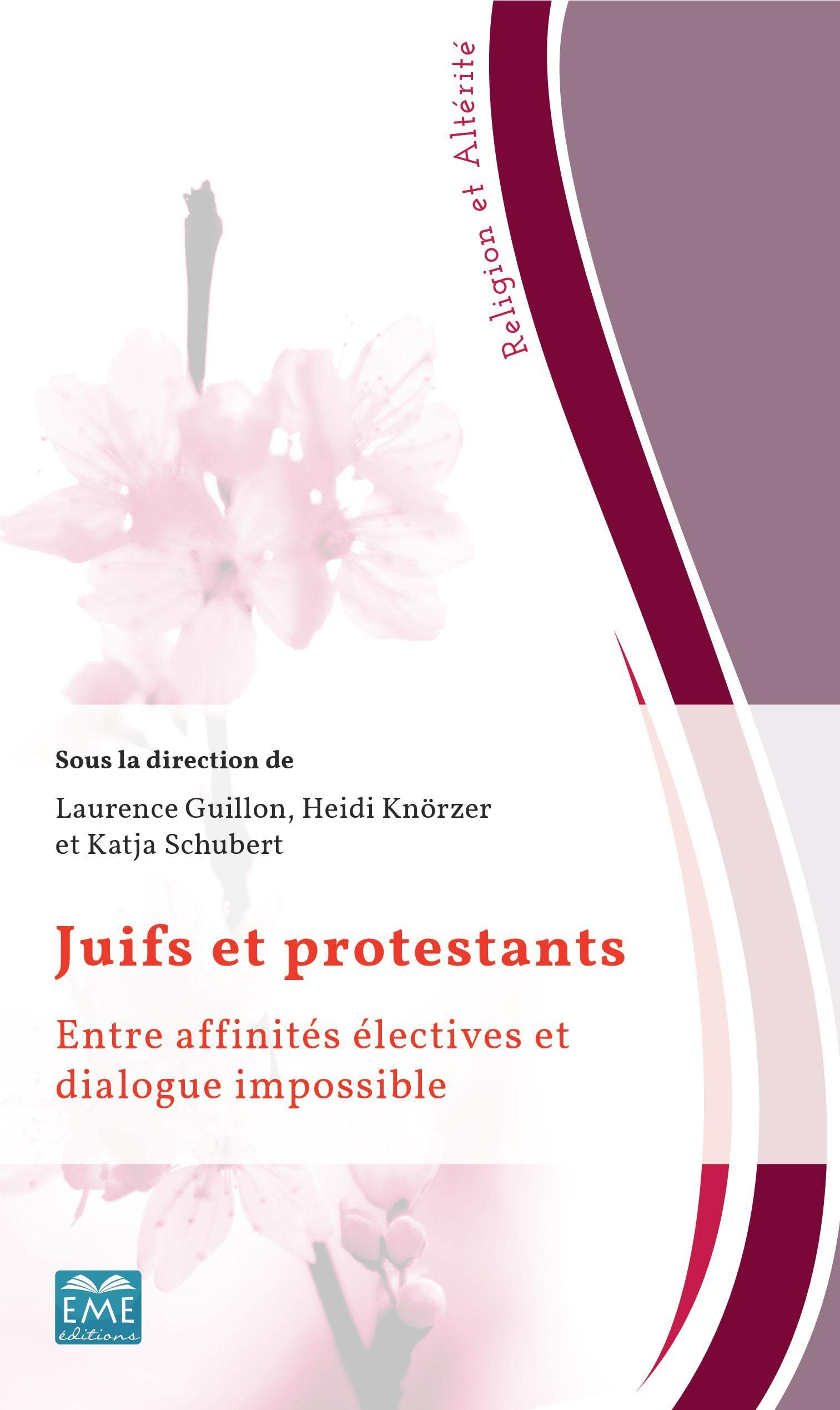 Juifs et protestants : entre affinités électives et dialogue impossible