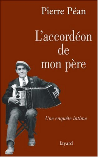 L'accordéon de mon père : une enquête intime