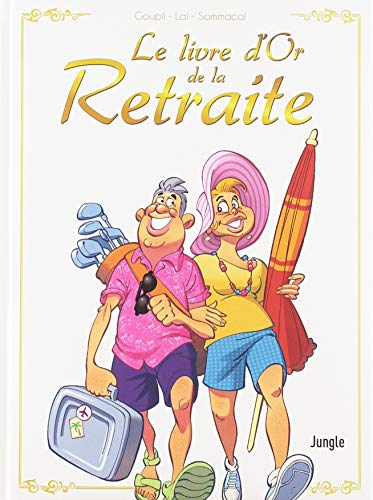 Le livre d'or de la retraite
