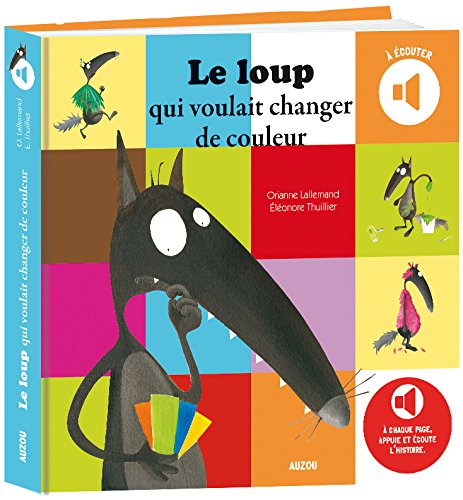 Le loup qui voulait changer de couleur