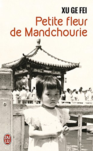 Petite fleur de Mandchourie : récit