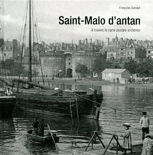 Saint-Malo d'antan : à travers la carte postale ancienne