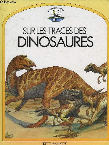 Sur les traces des dinosaures