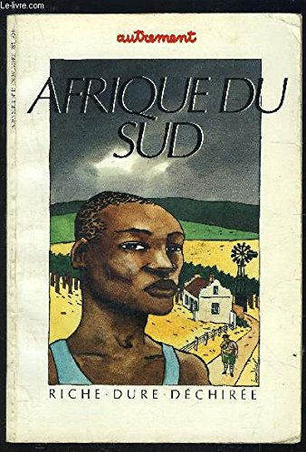 Autrement, hors série n° 15. Afrique du Sud : riche, dure, déchirée
