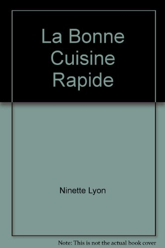 La Bonne Cuisine Rapide