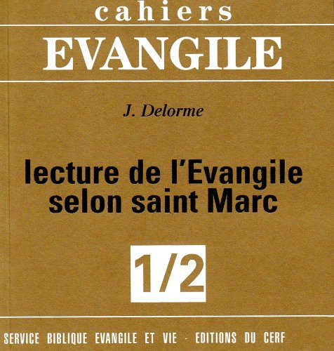 Cahiers Evangile, n° 2. Lecture de l'Evangile selon saint Marc
