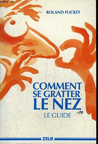 Comment se gratter le nez : le guide