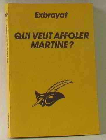 Qui veut affoler Martine ?