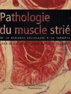 Pathologie du muscle strié : de la biologie cellulaire à la thérapie