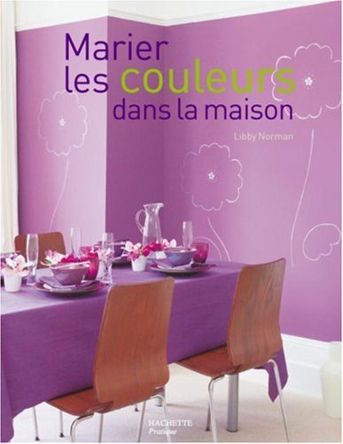 Marier les couleurs dans la maison