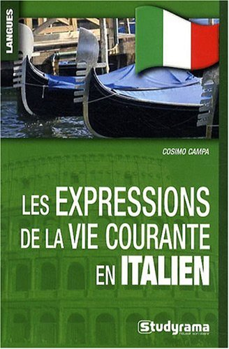 Les expressions de la vie courante en italien