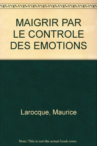 maigrir par le controle des émotions