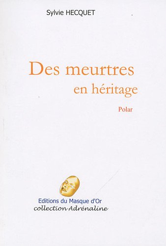 Des meurtres en héritage : polar