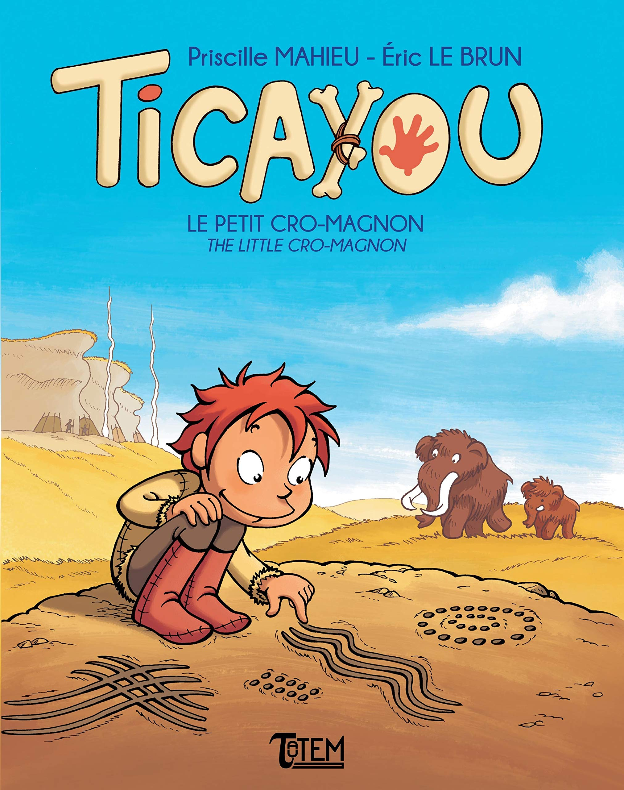 Ticayou. Le petit Cro-Magnon. The little Cro-Magnon