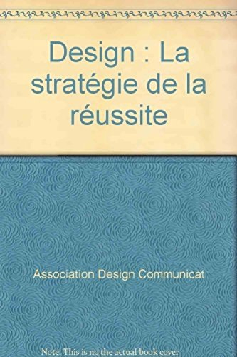 Design : la stratégie de la réussite