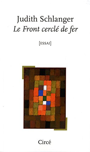 Le front cerclé de fer