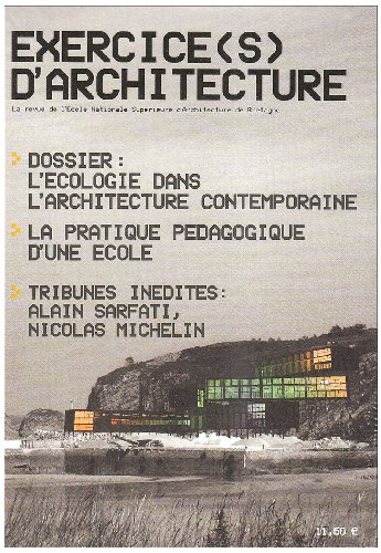 Exercice(s) d'architecture, n° 1. L'écologie dans l'architecture contemporaine