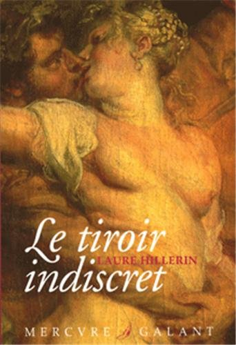 Le tiroir indiscret : correspondance ardente et impudique de deux amants sous la Révolution