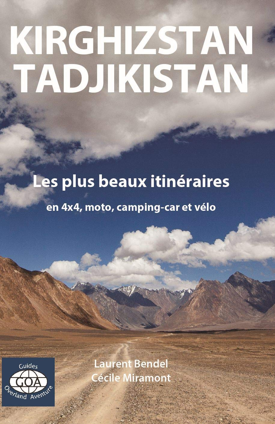 Kirghizstan / Tadjikistan - les Plus Beaux Itinéraires