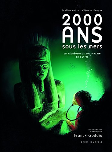 2.000 ans sous les mers : un archéologue sous-marin en Egypte