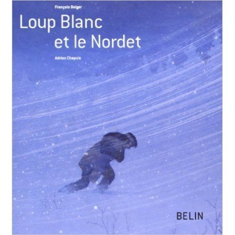 Loup Blanc et le Nordet