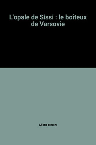 l'opale de sissi : le boîteux de varsovie