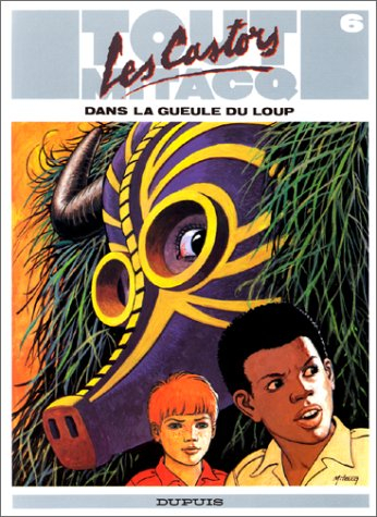 Tout Mitacq. Vol. 6. Les Castors dans la gueule du loup