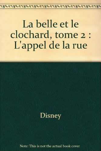 la belle et le clochard, tome 2 : l'appel de la rue