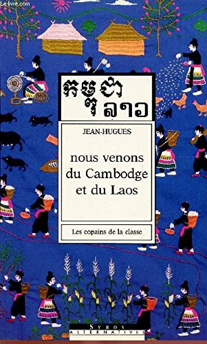 Nous venons du Cambodge et du Laos