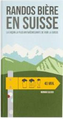 Randos bière en Suisse : la façon la plus rafraîchissante de voir la Suisse