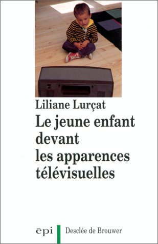 Le jeune enfant devant les apparences télévisuelles