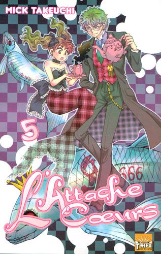 L'attache-coeurs. Vol. 5