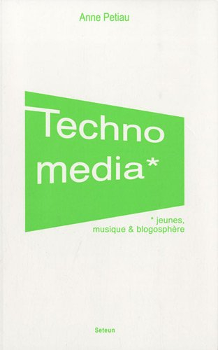 Technomedia : jeunes, musique et blogosphère