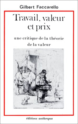 Travail, valeur et prix : Une Critique de la théorie de la valeur