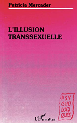 L'illusion transsexuelle