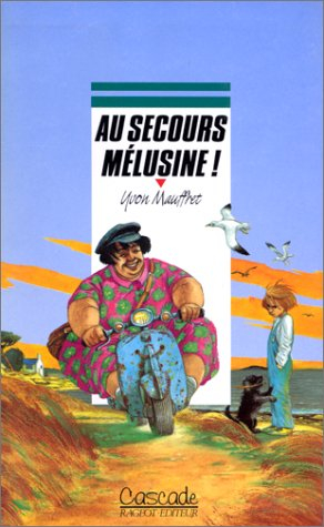 Au secours Mélusine !