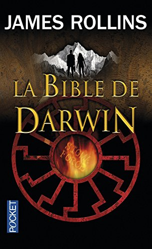 Une aventure de la Sigma Force. La Bible de Darwin