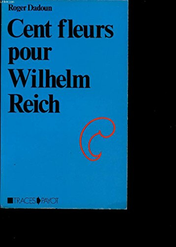cent fleurs pour wilhelm reich