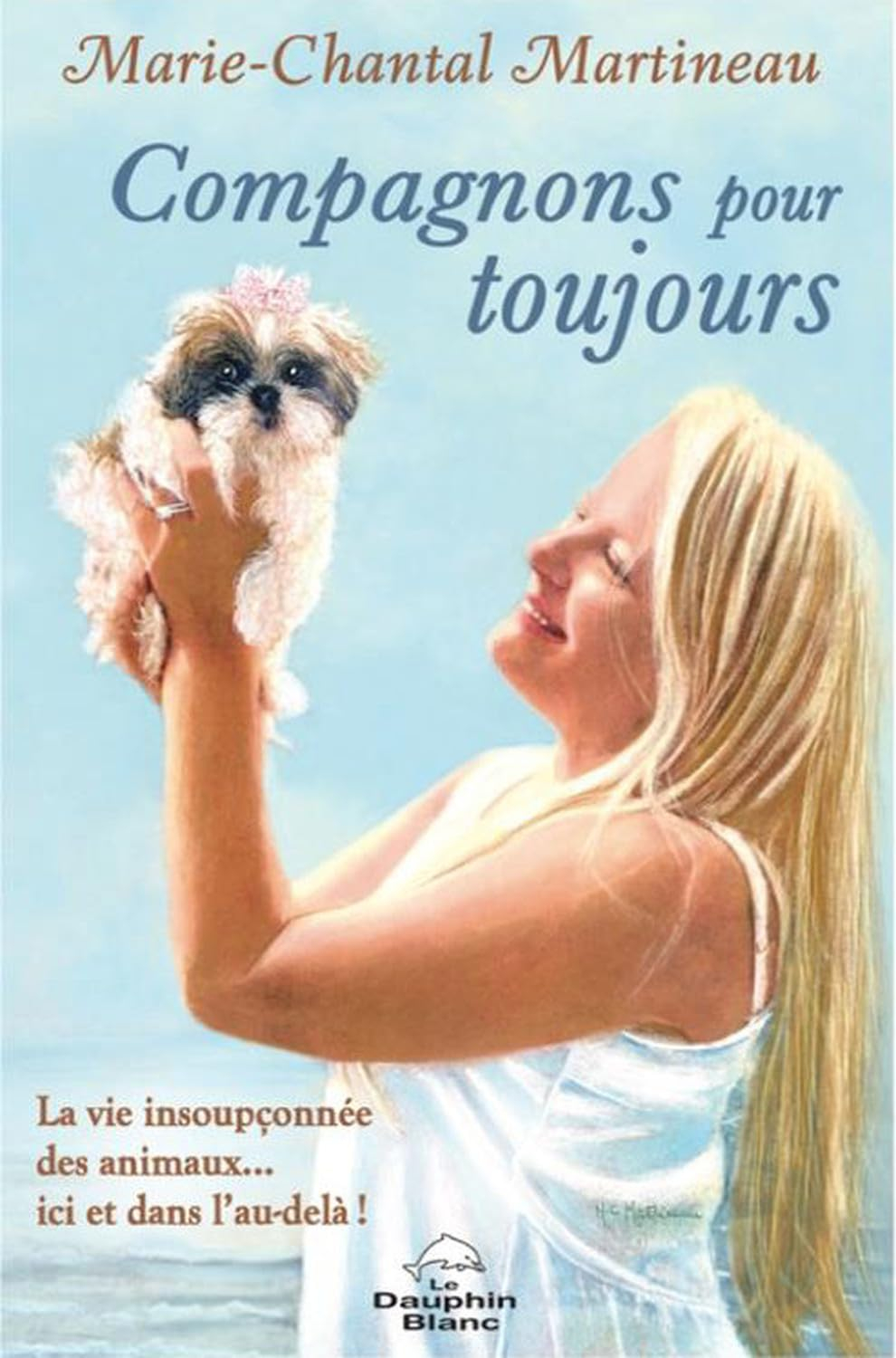 Compagnons pour toujours : La vie insoupçonnée des animaux… ici et dans l’au-delà !