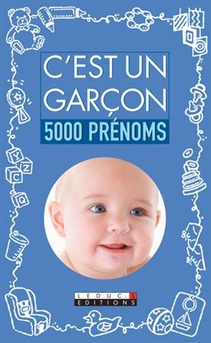 C'est un garçon : 5.000 prénoms