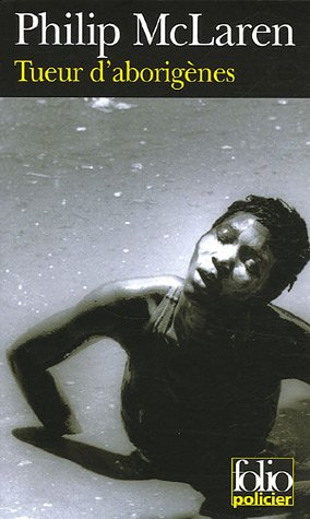 Tueur d'aborigènes : une enquête de la brigade aborigène