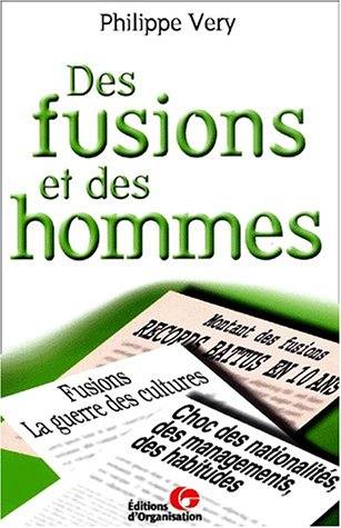 Des fusions et des hommes