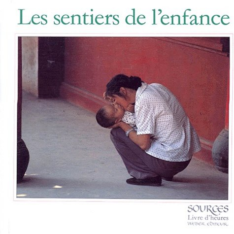 les sentiers de l'enfance (livre d'heure)