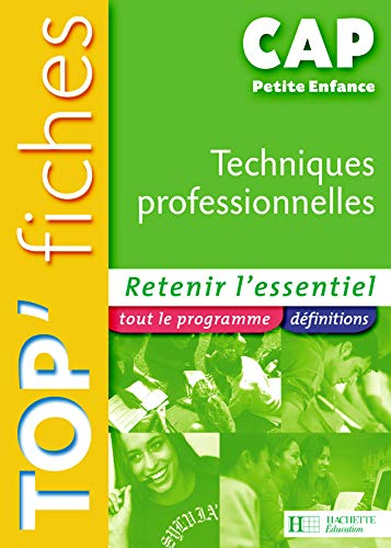 CAP petite enfance. Vol. 2. Techniques professionnelles