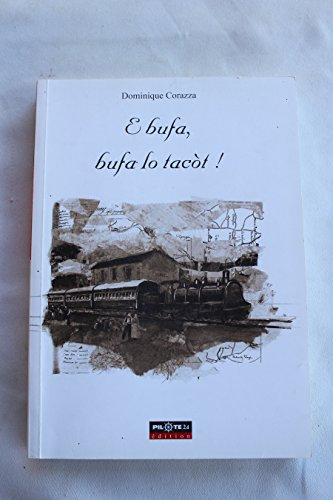 E bufa, bufa lo tacot !